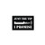 Just The Tip I Promise Sticker