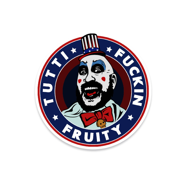 Tutti Fuckin Fruity Captain Spaulding Vinyl Sticker