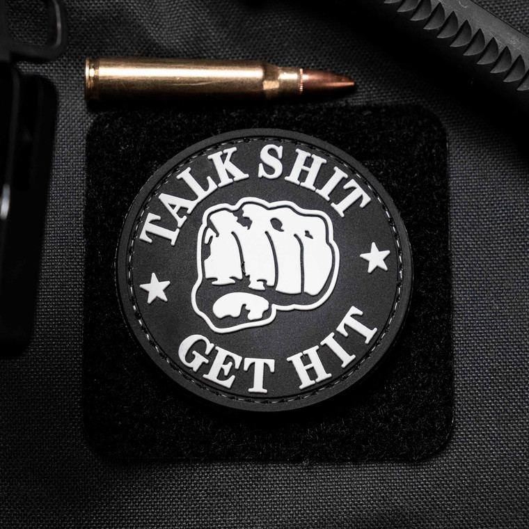 Talk Shit Get Hit PVC Morale Patch