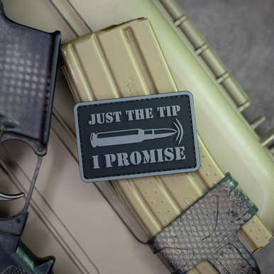 Just The Tip I Promise PVC Morale Patch