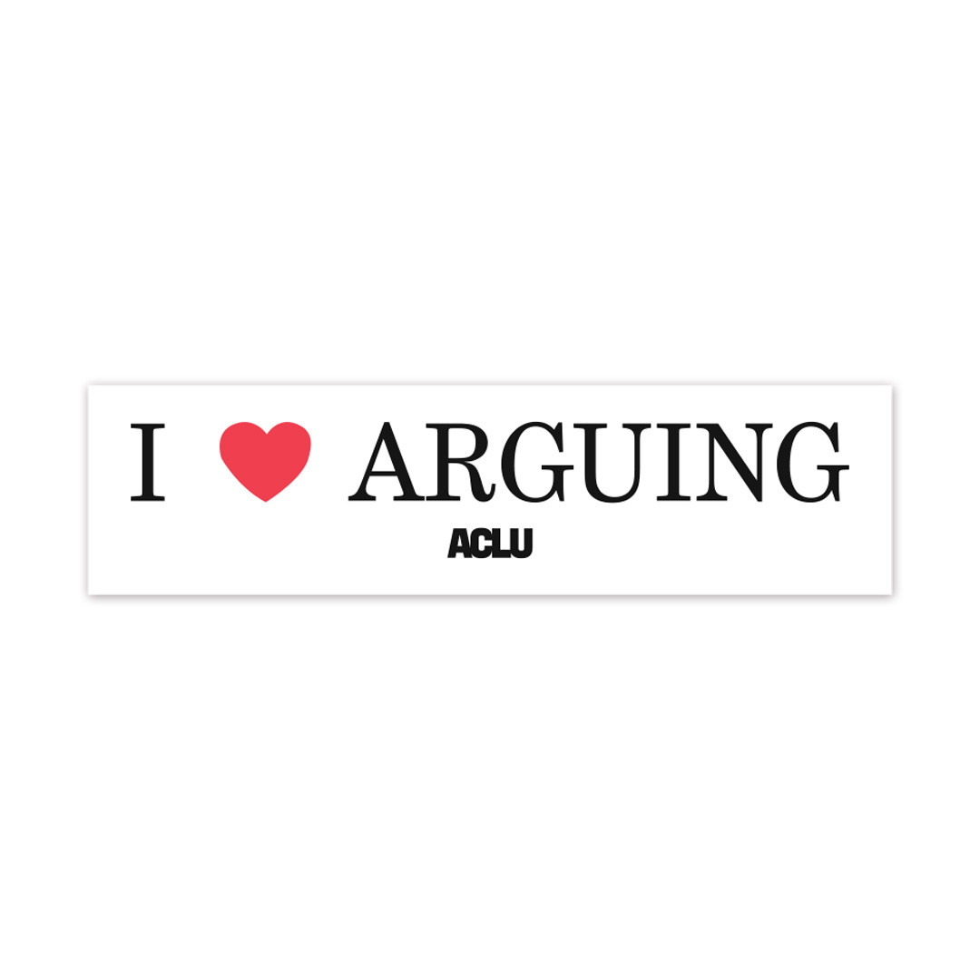 I Heart Arguing Bumper Sticker - ACLU