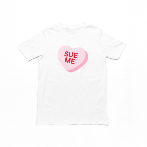 Sue Me Tee
