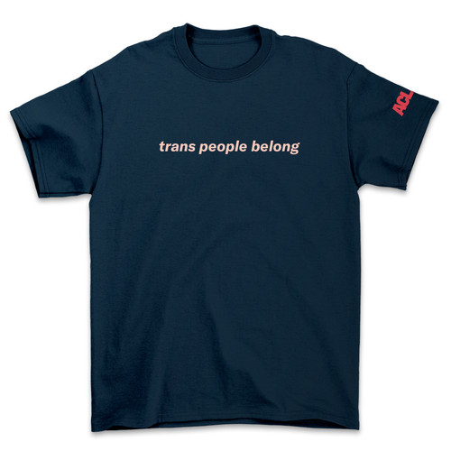 Trans People Belong Tee - Navy