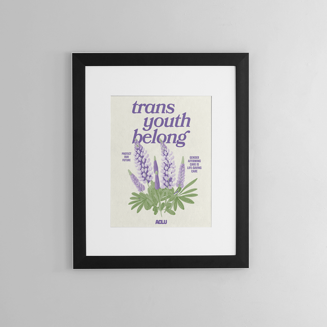 Trans Youth Belong Poster 11"x14" Trans Youth Belong Poster 11"x14"