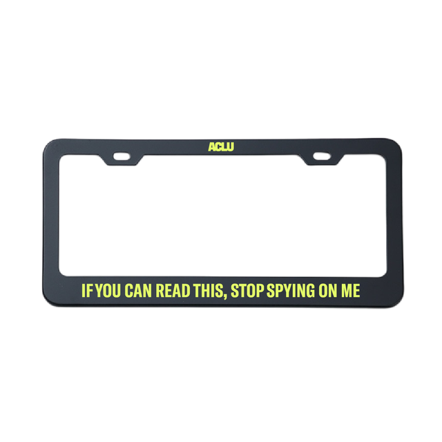 Stop Spying on Me License Plate Frame