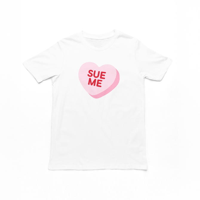 Sue Me Tee