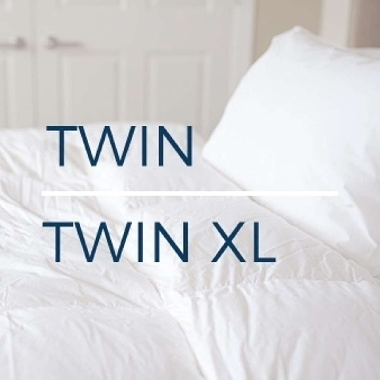 Twin / Twin XL Down Bedding