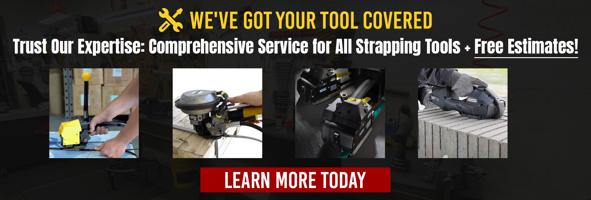 Trust Our Expertise: Comprehensive service for all strapping tools, Free Estimates