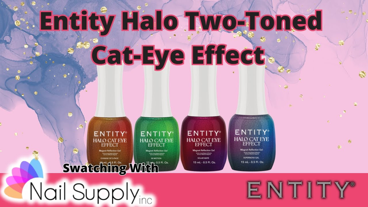 Swatch the Entity Halo Cat-Eye Gel Polishes With Nail Supply Inc.