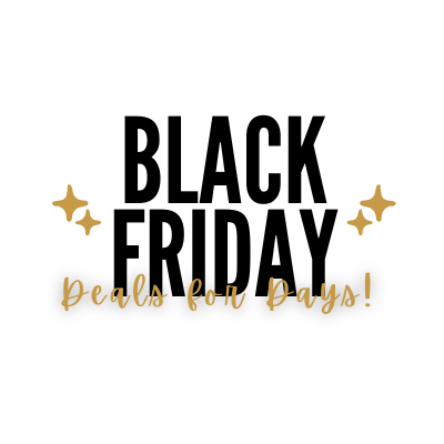 Black Friday Deals for Days!