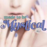 Made to be Mystical