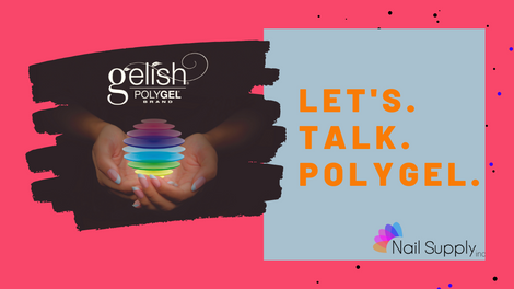 Let's Talk PolyGel! 