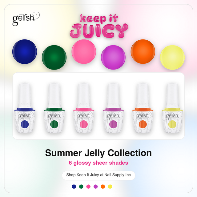 Gelish Keep It Juicy Collection: A Guide to Summer Jelly Nail Colors