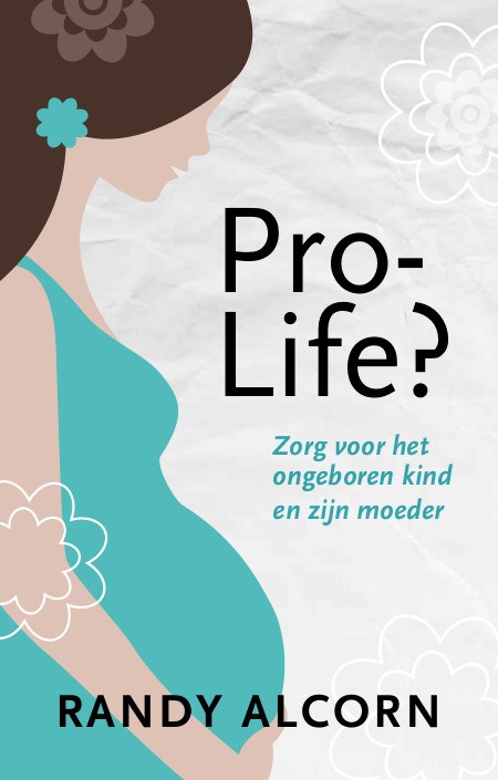 Why ProLife in Dutch