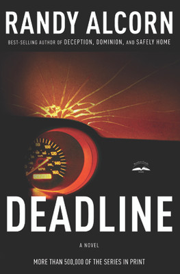 Deadline by Randy Alcorn