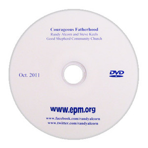Randy Alcorn Speaking on Courageous Fatherhood (DVD)