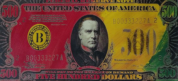 FIVE HUNDRED DOLLAR BILL BY STEVE KAUFMAN