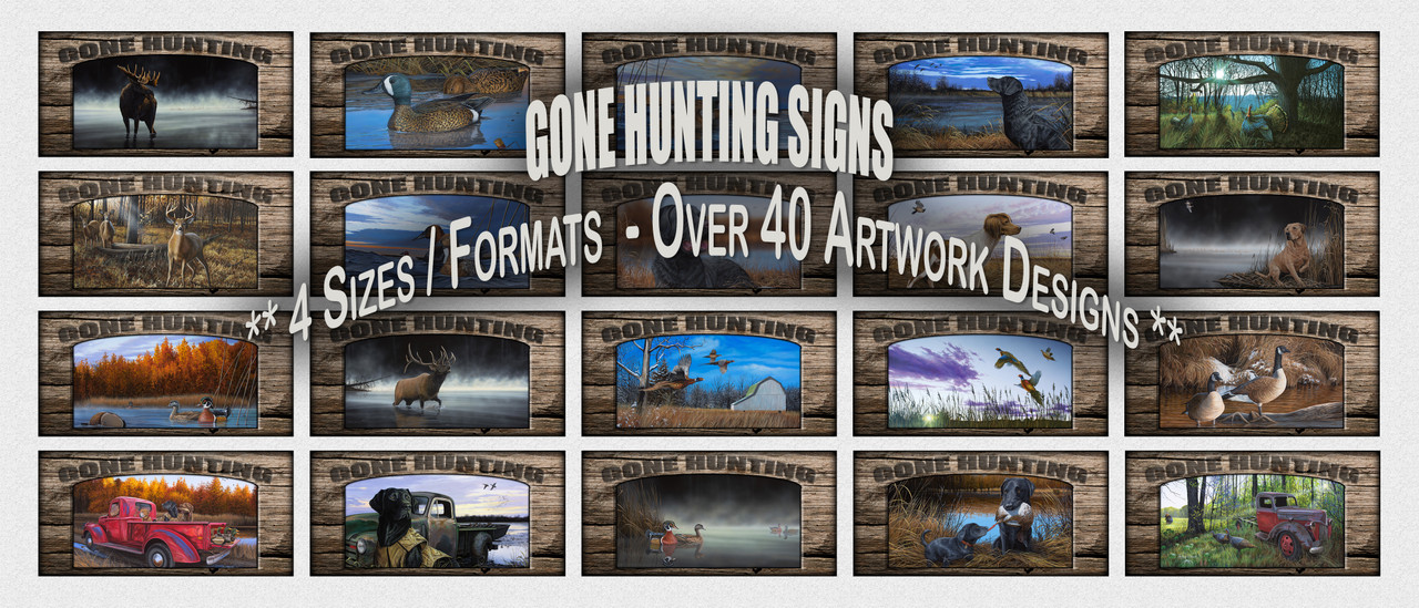 "Gone Hunting" Signs