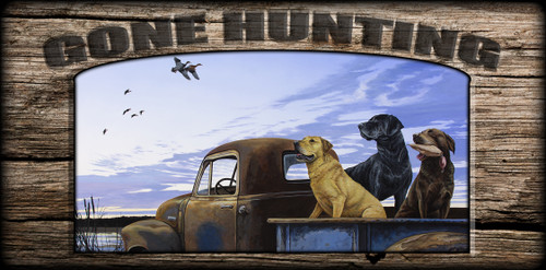 "Gone Hunting" Sign - Full Load - Labs