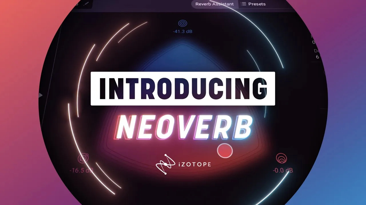 iZotope Neoverb - video thumbnail image