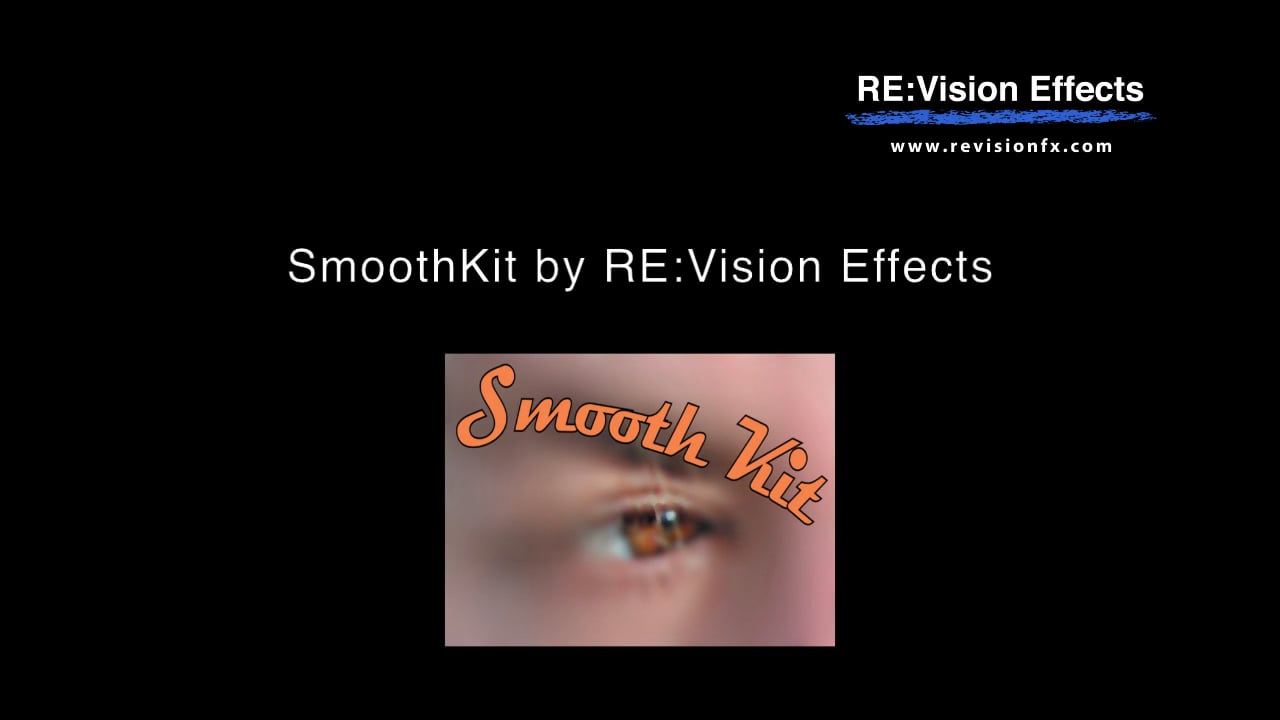 RE:Vision Effects SmoothKit v4 GUI - video thumbnail image