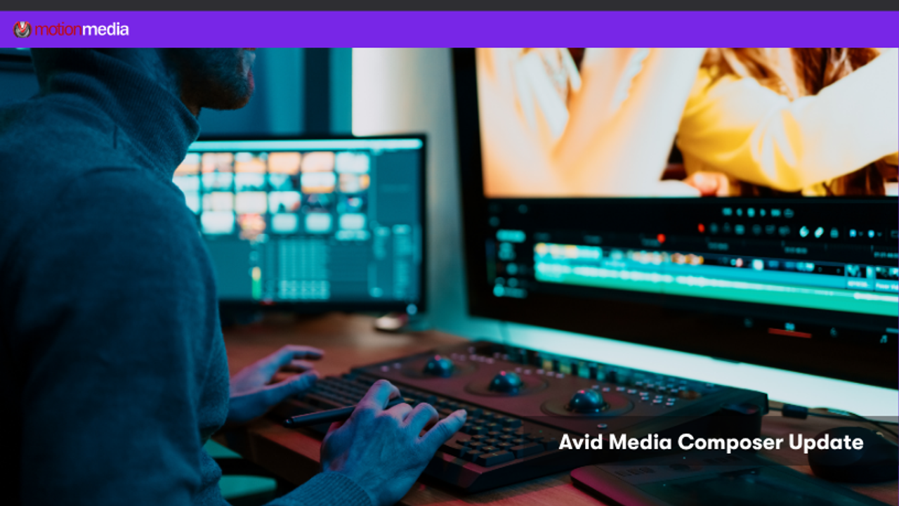 Avid Media Composer 2025.6: What's New in the Latest Version of the Industry-Leading Editing Software