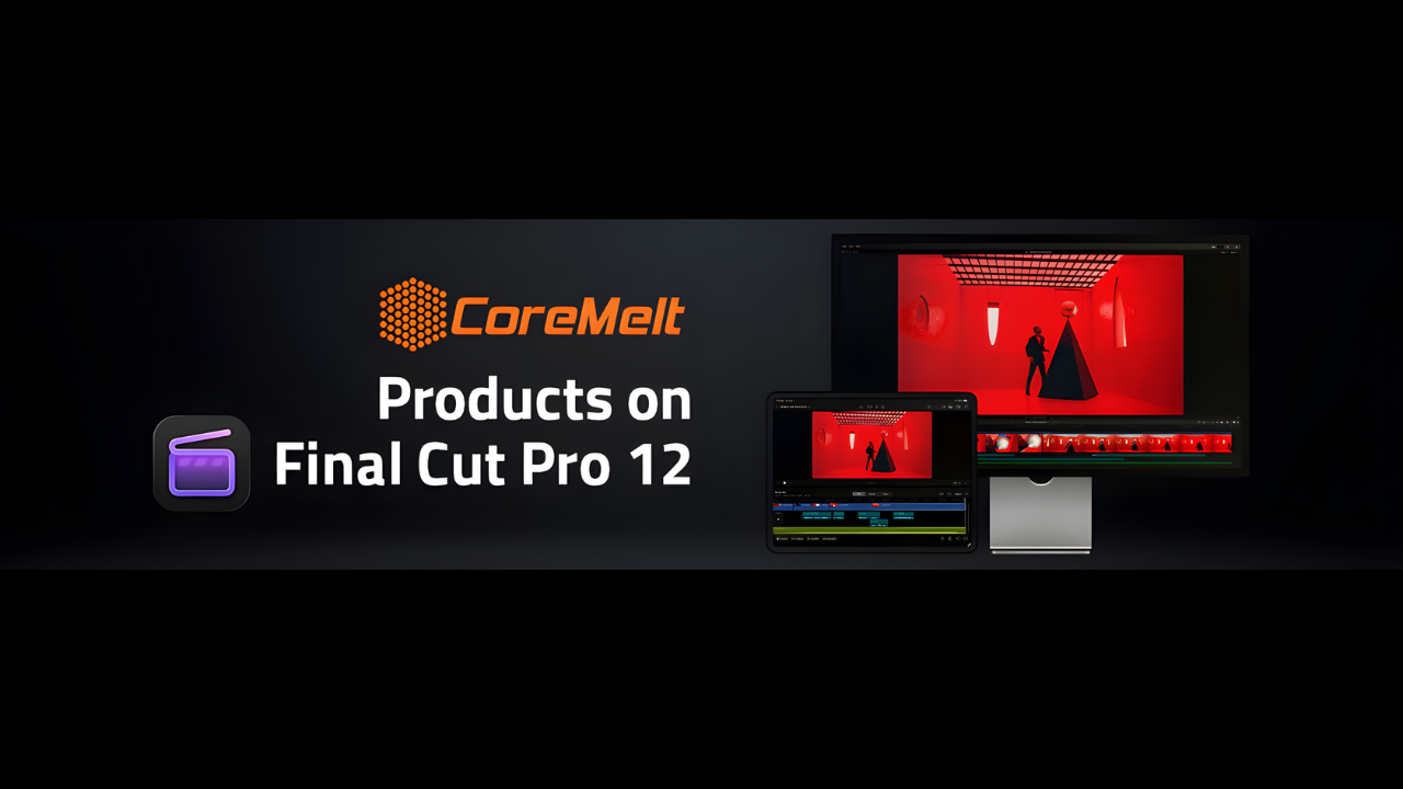 CoreMelt Updates Plugins for Final Cut Pro 12 and macOS 26