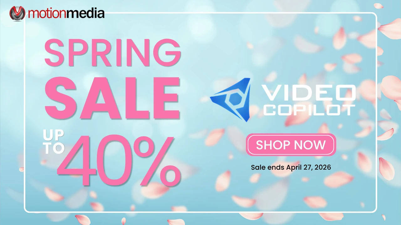 Last Day: Video Copilot 40% Off Ends Tonight