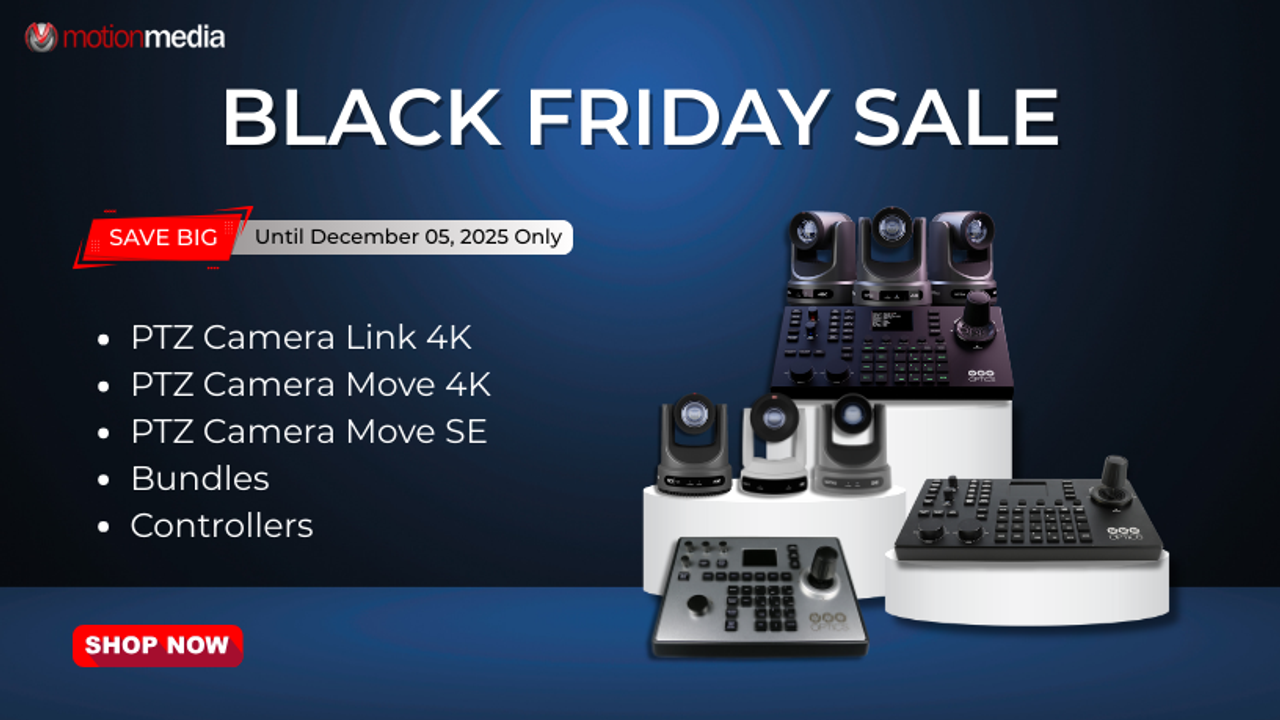 Black Friday 2025: Save Big on PTZOptics Cameras, Bundles & Controllers Sale Ends December 5!