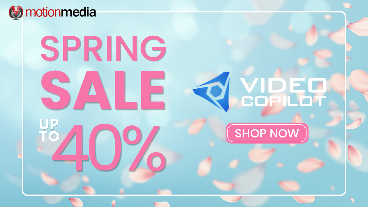 Video Copilot Sale: 40% Off Ends April 27