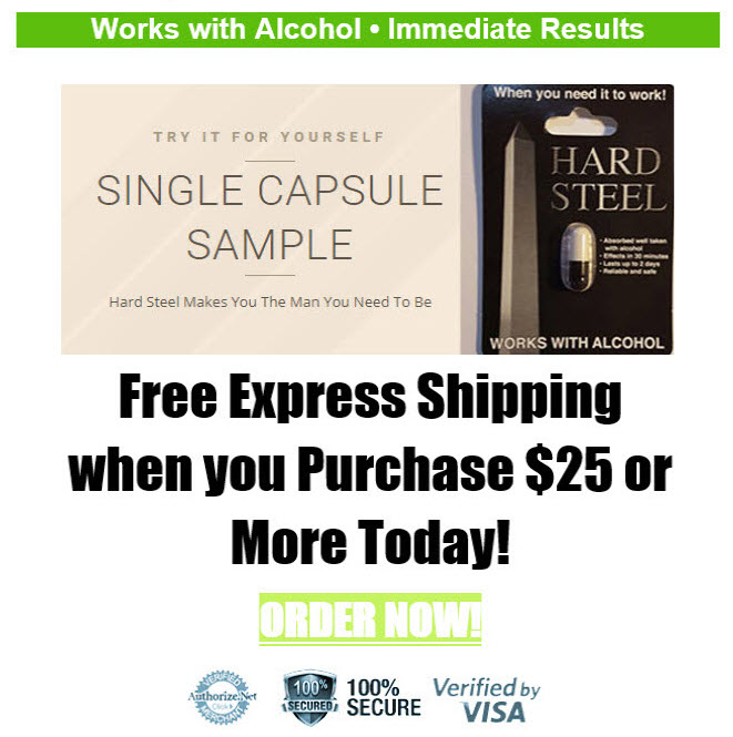 Hard Steel Original Formulated Male Enhancement Free Shipping Purchase Over $25, Hard Steel Male Enhancement Free Shipping Purchase Over $25, Hard Steel Free Shipping Purchase Over $25