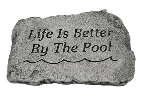 10in Stn -Life Is Better- Pool
