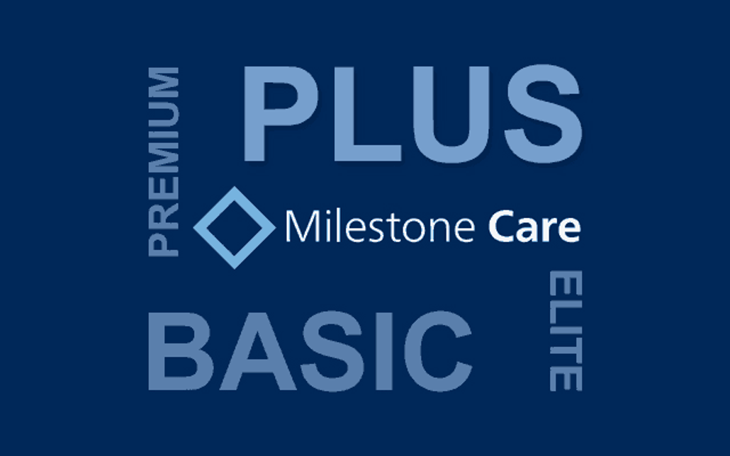 Protect your Milestone investment with Care Plus