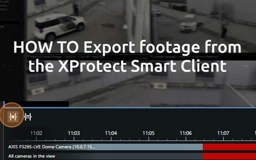 How to export footage from the Milestone XProtect Smart Client