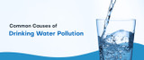 Common Causes of Drinking Water Pollution