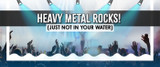 Keep the Heavy Metal on Stage, Not in Your Drinking Water
