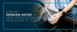 Does My Drinking Water Have Microcystin? 
