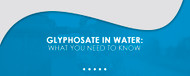 Glyphosate in Water
