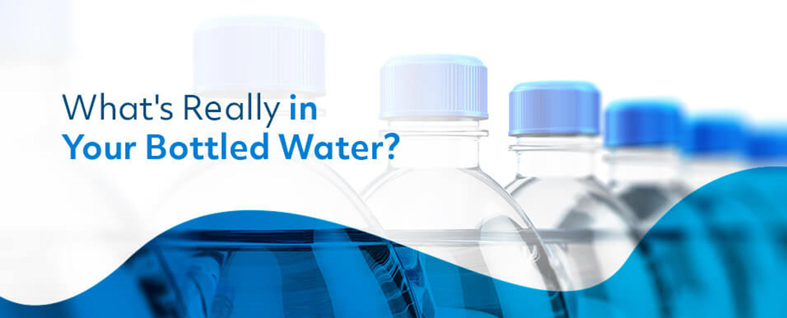 What's Really in Your Bottled Water? Multipure