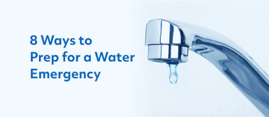 8 Ways to Prep for a Water Emergency