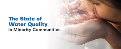 The State of Water Quality in Minority Communities The State of Water Quality in Minority Communities
