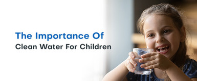 The Importance of Clean Water for Children