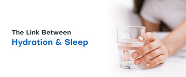 The Link Between Hydration and Sleep