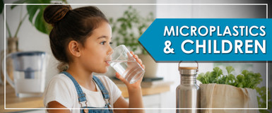 Microplastics and Children: What Every Family Should Know