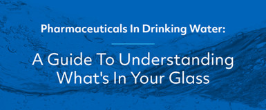 Pharmaceuticals in Drinking Water