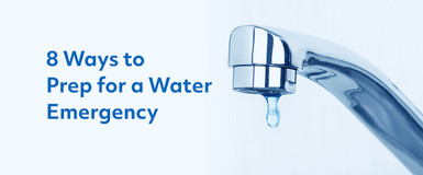 8 Ways to Prep for a Water Emergency