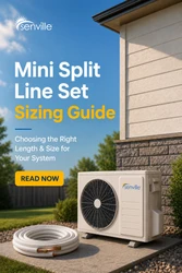Mini Split Line Set Sizing Guide: Choosing the Right Length and Copper Size for Your Senville System