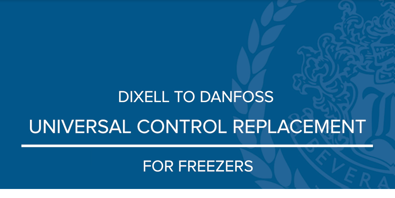 Dixell to Danfoss Freezers
