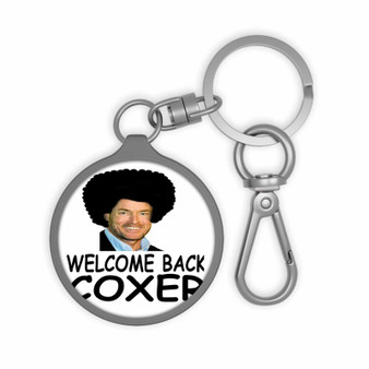 Welcome Back Coxer Keyring Tag Keychain Acrylic