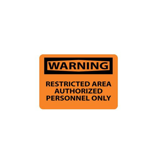 warning, restricted area authorized personnel only, 10x14, rigid plastic